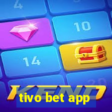 tivo bet app